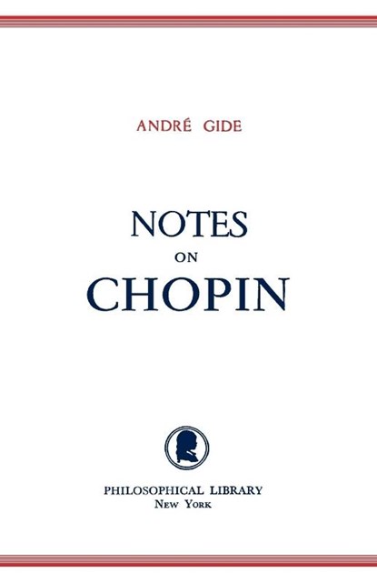 Notes on Chopin, Andre Gide - Paperback - 9780806529011