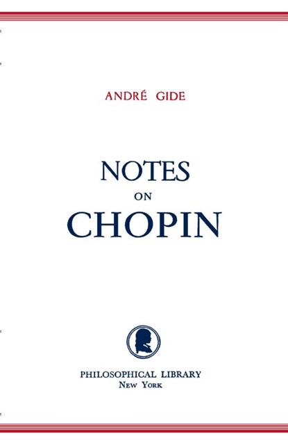 Notes on Chopin, Andre Gide - Paperback - 9780806529011