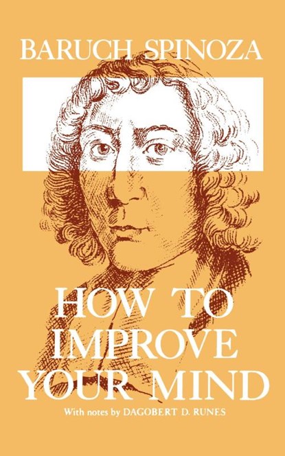 How to Improve Your Mind, Benedictus de Spinoza - Paperback - 9780806530147