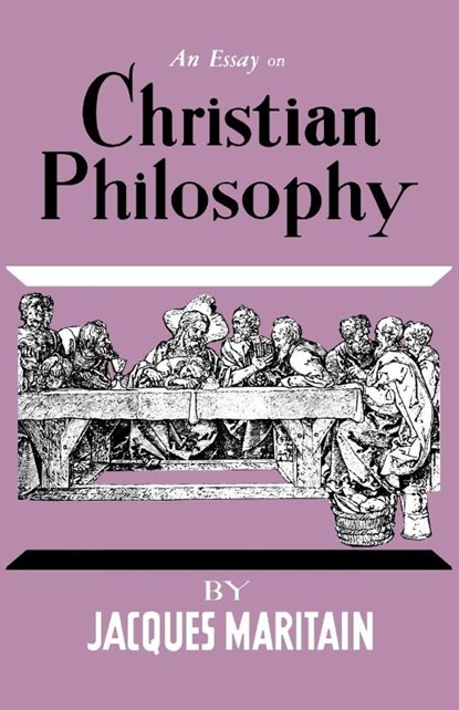 An Essay on Christian Philosophy, Jacques Maritain - Paperback - 9780806530192