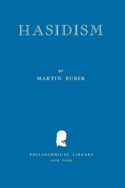 Hasidism, Martin Buber - Paperback - 9780806530321