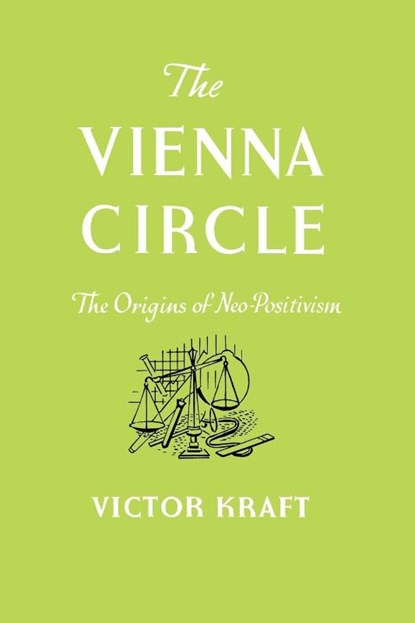 The Vienna Circle, Victor Kraft - Paperback - 9780806530826