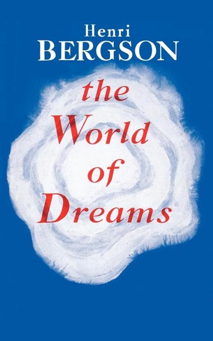 The World of Dreams, Henri Louis Bergson - Paperback - 9780806530918