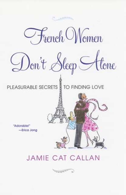 French Women Don't Sleep Alone:, Jamie Cat Callan - Ebook - 9780806534961