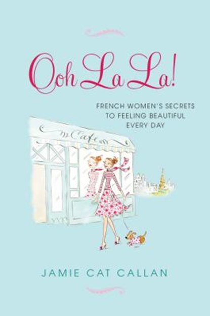 Ooh La La!, Jamie Cat Callan - Paperback - 9780806535579