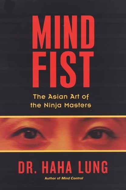 Mind Fist:, Dr. Haha Lung - Ebook - 9780806535661