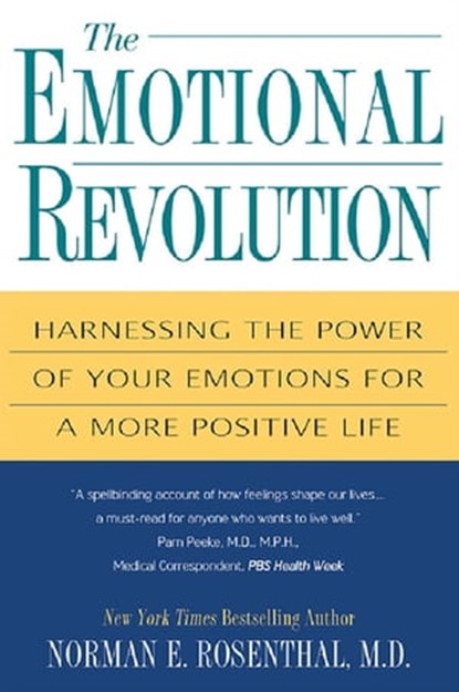 The Emotional Revolution:, Norman E. Rosenthal - Ebook - 9780806536620