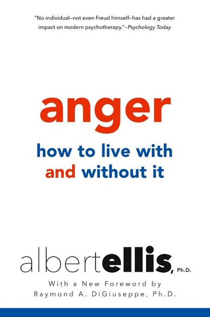 Anger: How To Live With And Without It, Raymond A. Giuseppe - Paperback - 9780806538112