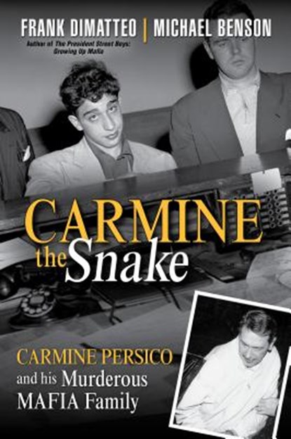 Carmine The Snake, Frank Dimatteo ; Michael Benson - Paperback - 9780806538822