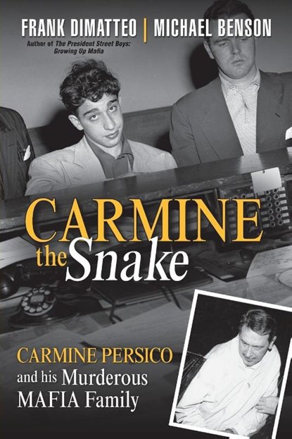 Carmine The Snake, Frank Dimatteo ; Michael Benson - Paperback - 9780806538822