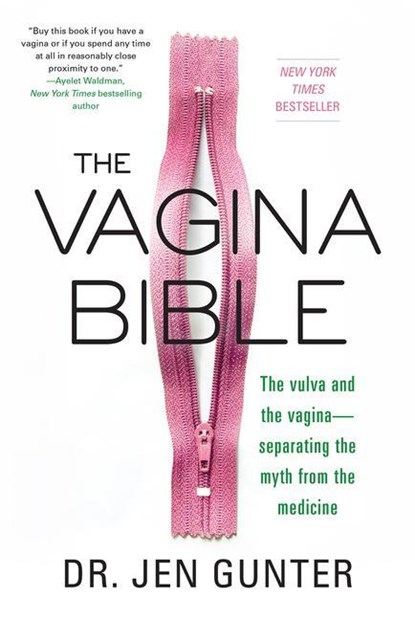 Gunter, J: Vagina Bible, Jen Gunter - Paperback - 9780806539317