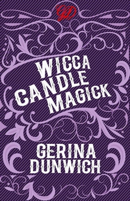 Wicca Candle Magick, Gerina Dunwich - Ebook - 9780806539607