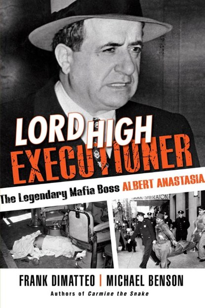Lord High Executioner, Frank Dimatteo ; Michael Benson - Paperback - 9780806540146