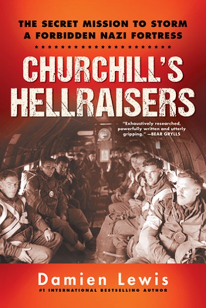 Churchill's Hellraisers, Damien Lewis - Paperback - 9780806540757