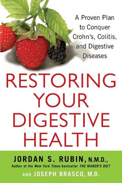 Restoring Your Digestive Health, Jordan Rubin ; Joseph Brasco - Paperback - 9780806541280