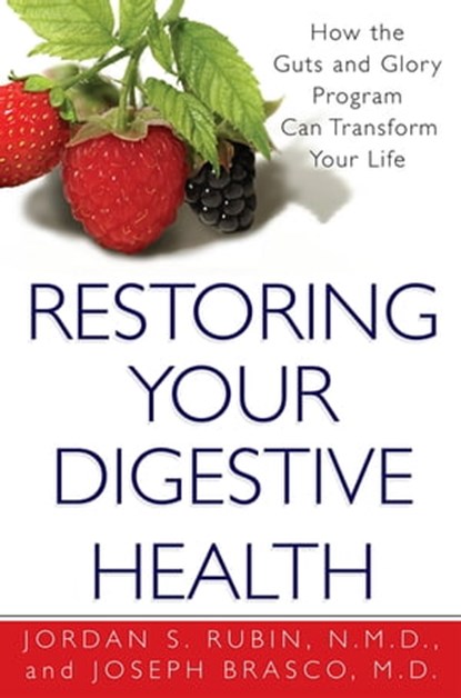 Restoring Your Digestive Health:, Jordan Rubin ; Joseph Brasco - Ebook - 9780806541471