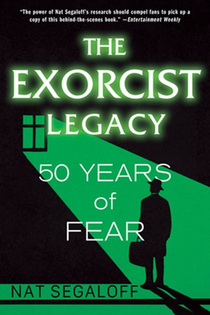The Exorcist Legacy, Nat Segaloff - Paperback - 9780806541952