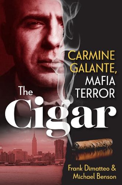 The Cigar, Frank DiMatteo ; Michael Benson - Gebonden - 9780806542379