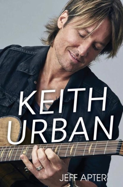 Keith Urban, APTER,  Jeff - Gebonden - 9780806542737