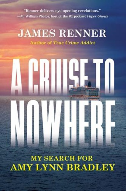 A Cruise to Nowhere, James Renner - Gebonden - 9780806543352