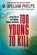 Too Young to Kill, M. William Phelps - Paperback - 9780806544557