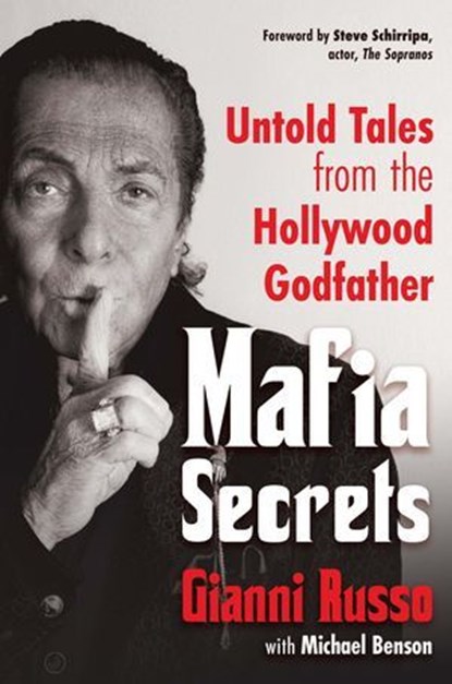 Mafia Secrets, Gianni Russo ; Michael Benson - Ebook - 9780806544779