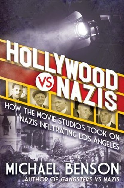 Hollywood vs. Nazis, Michael Benson - Ebook - 9780806544809