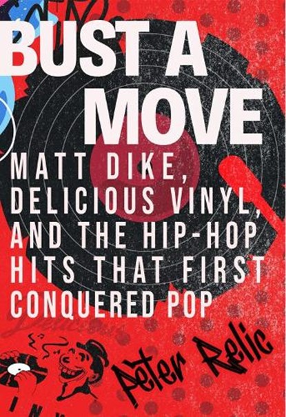 Bust a Move, Peter Relic - Gebonden - 9780806545257