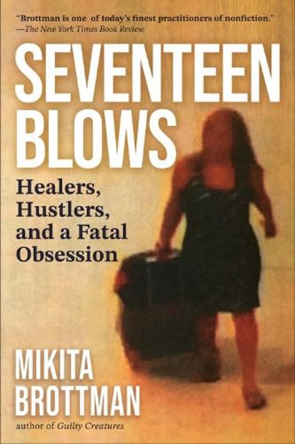 Seventeen Blows, Mikita Brottman - Gebonden - 9780806545561