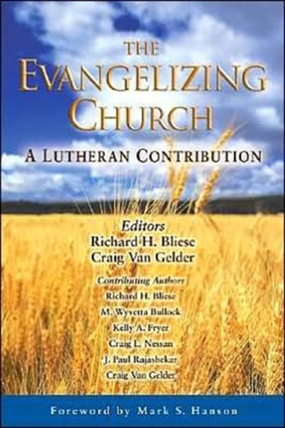 The Evangelizing Church, Richard H. Bliese ; Craig Van Gelder - Paperback - 9780806651095