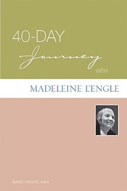 40-Day Journey with Madeleine L'Engle, Isabel Anders - Paperback - 9780806657622