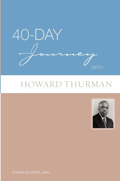 40-Day Journey with Howard Thurman, Donna E. Schaper - Paperback - 9780806657691