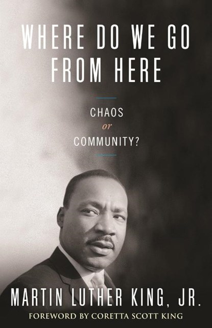 Where Do We Go from Here, Dr. Martin Luther King - Paperback - 9780807000670