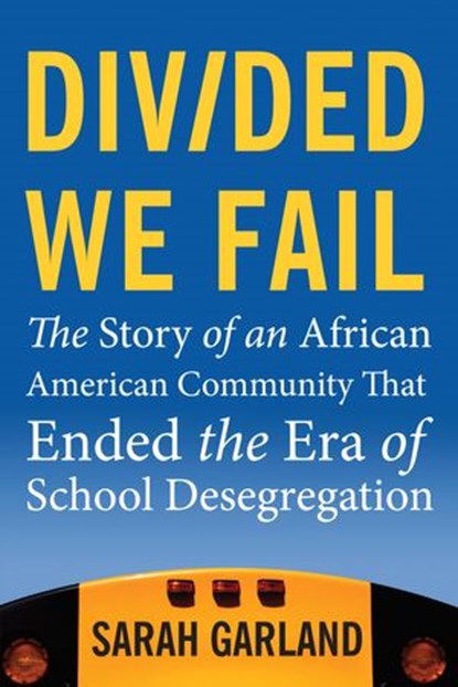 Divided We Fail, Sarah Garland - Ebook - 9780807001783