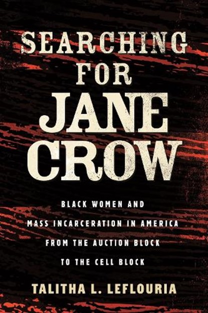 Searching for Jane Crow, Talitha L. LeFlouria - Gebonden - 9780807003930