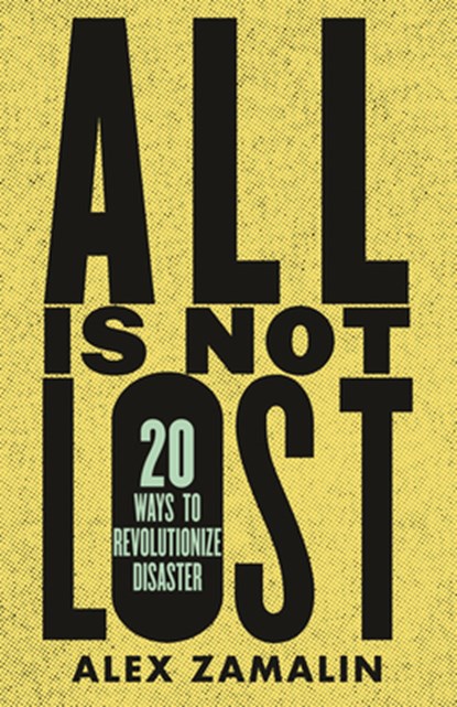 All Is Not Lost, Alex Zamalin - Paperback - 9780807006085