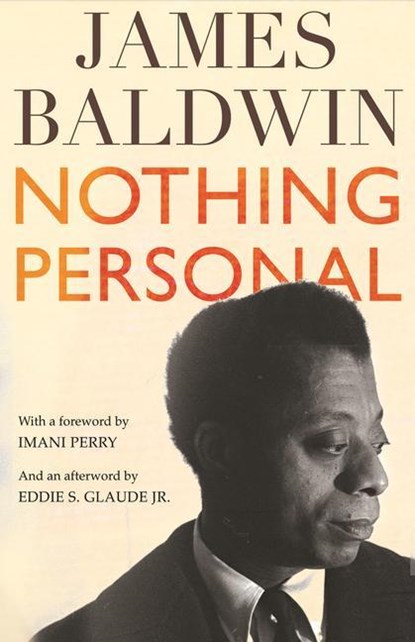 NOTHING PERSONAL, James Baldwin ; Imani Perry ; Eddie S. Glaude Jr - Gebonden - 9780807006429