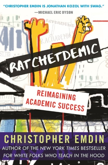 Ratchetdemic, Christopher Emdin - Paperback - 9780807007143