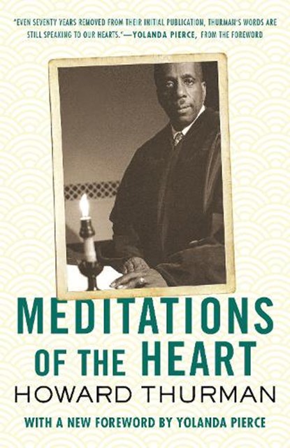 Meditations of the Heart, Howard Thurman - Paperback - 9780807007174