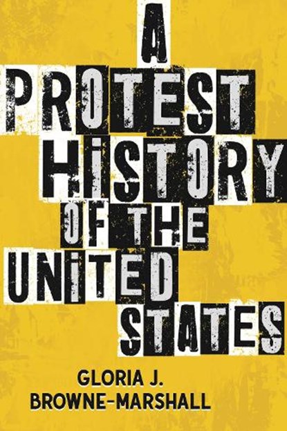 A Protest History of the United States, Gloria J. Browne-Marshall - Gebonden - 9780807010815