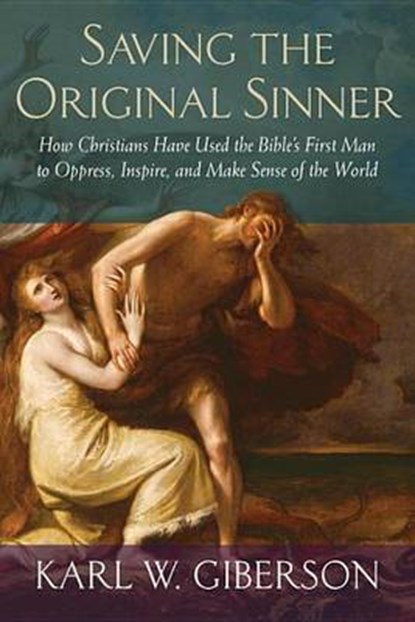 Saving the Original Sinner, GIBERSON,  Karl W. - Gebonden - 9780807012512