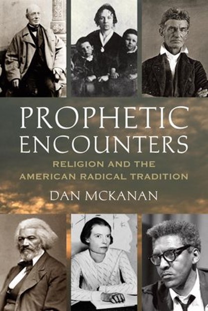 Prophetic Encounters, Dan McKanan - Ebook - 9780807013168