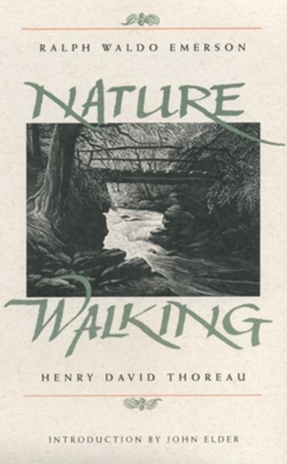 Nature and Walking, Ralph Waldo Emerson ; Henry David Thoreau - Paperback - 9780807014196