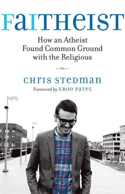 Faitheist, Chris Stedman - Ebook - 9780807014400