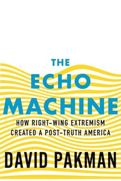 The Echo Machine, David Pakman - Ebook - 9780807016541