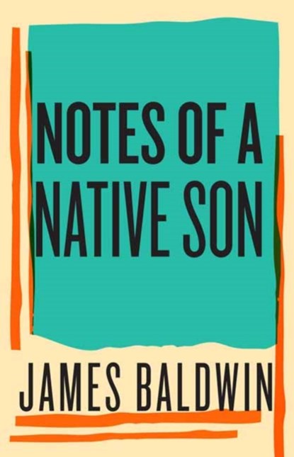 Notes of a Native Son, James Baldwin - Gebonden - 9780807018972