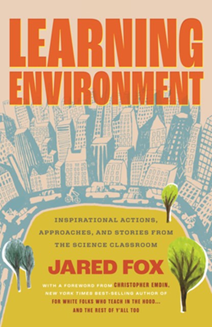 Learning Environment, Jared Fox - Gebonden - 9780807020241