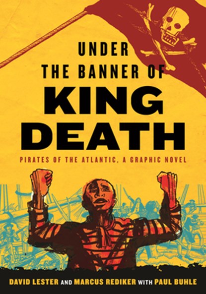 Under the Banner of King Death, David Lester ; Marcus Rediker - Paperback - 9780807023983