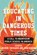 Educating in Dangerous Times, George Theoharis ; John Rogers - Paperback - 9780807025154