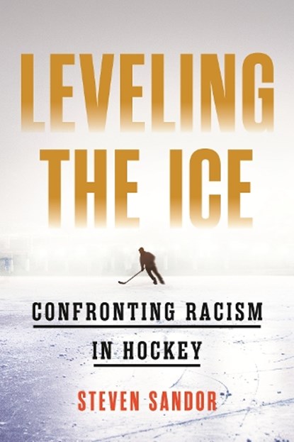 Leveling the Ice, Steven Sandor - Paperback - 9780807026182